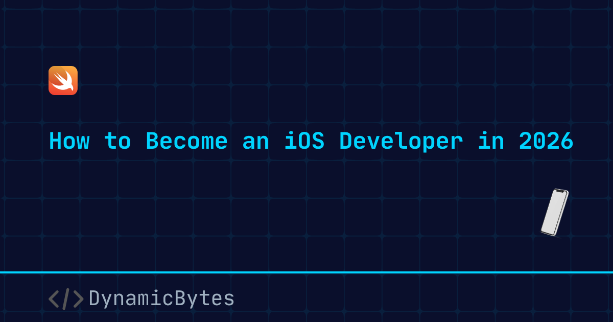 How to Become an iOS Developer in 2026